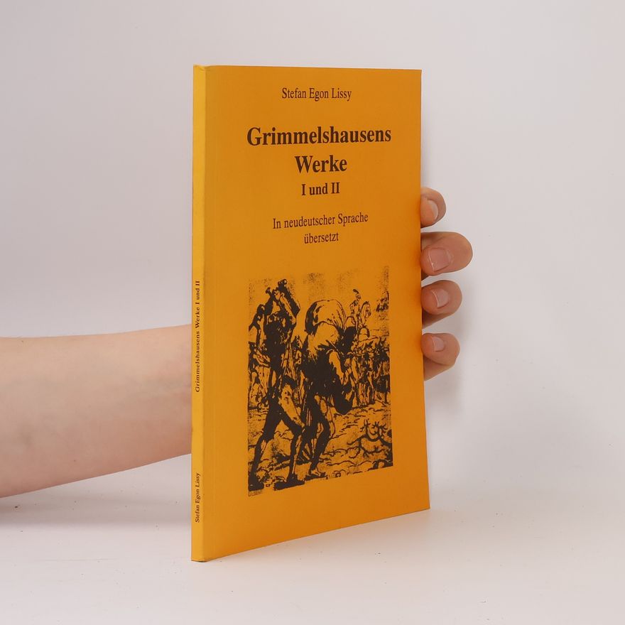 Stefan Egon Lissy Grimmelshausens Werke I und II