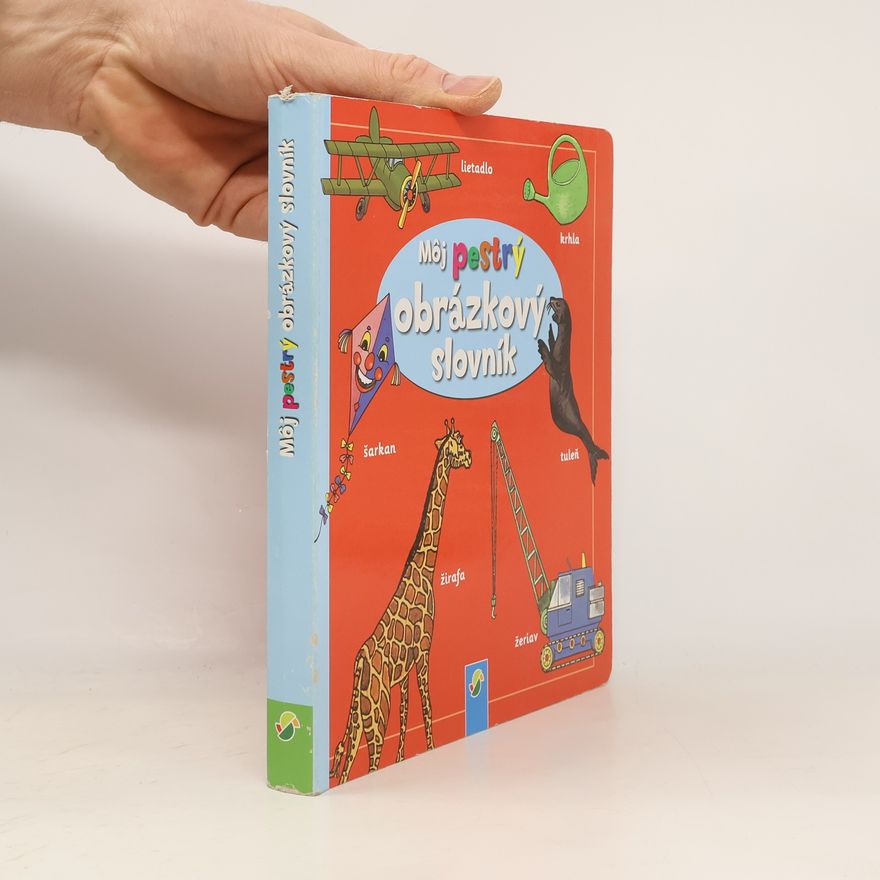 Autorenkollektiv Môj pestrý obrázkový slovník
