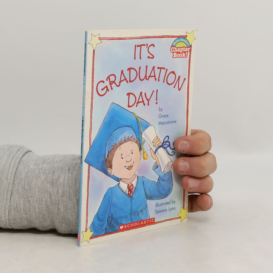 Tammie Lyon Hello Reader! Chapter Book!: It's Graduation Day