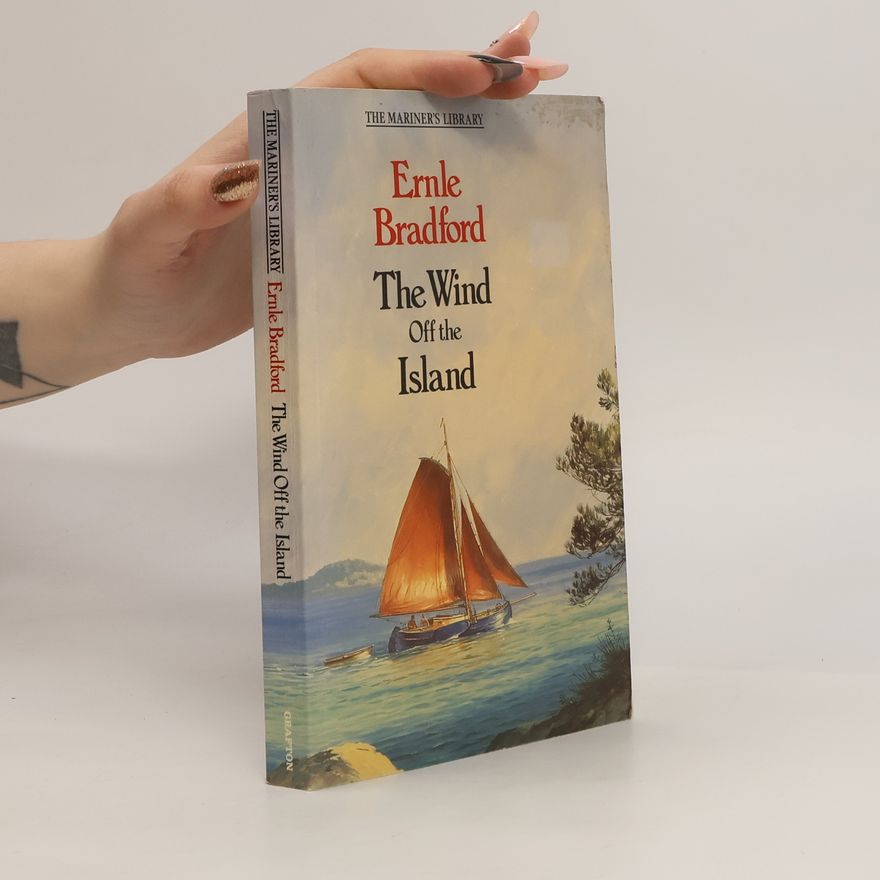 Ernle Bradford The Mariner's Library: The Wind Off the Island