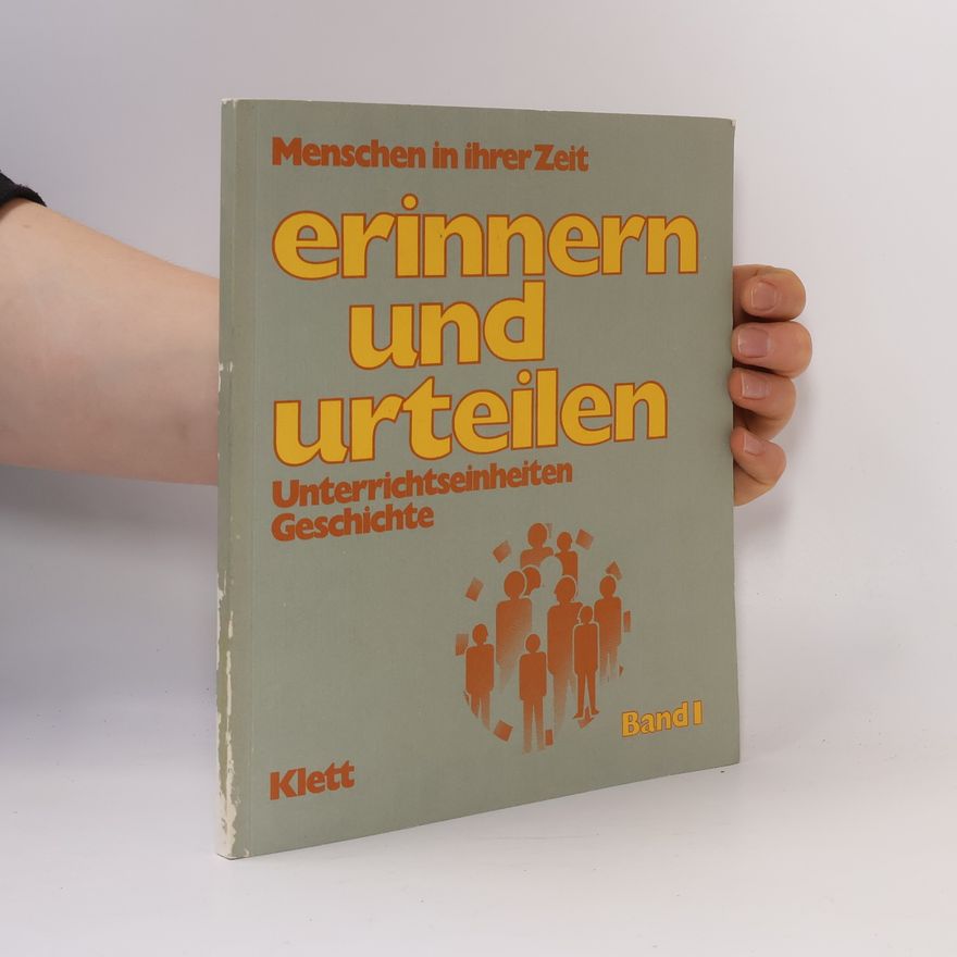 Friedrich Jahr Erinnern und urteilen Band 1
