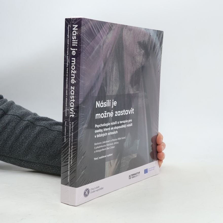 Marius Råkil Násilí je možné zastavit - Psychologie násilí a terapie pro osoby, které se dopouštějí násilí v blízkých vztazích