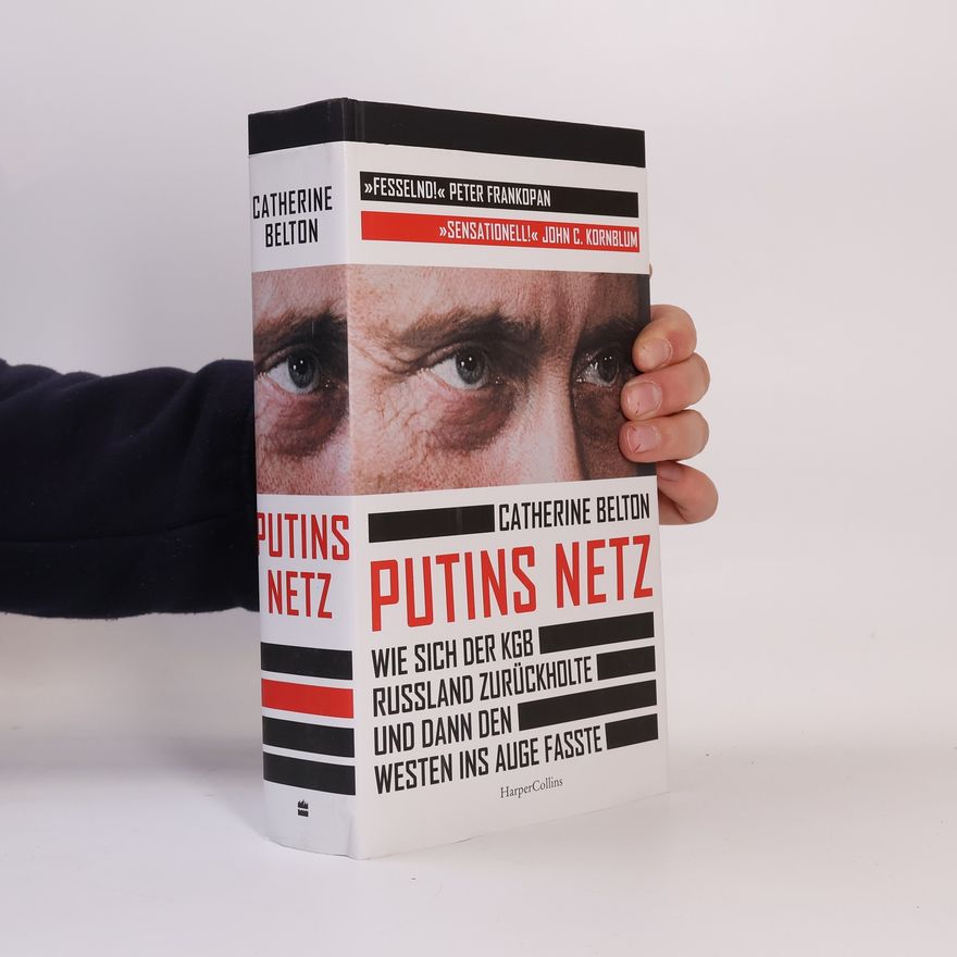 Catherine Belton Putins Netz