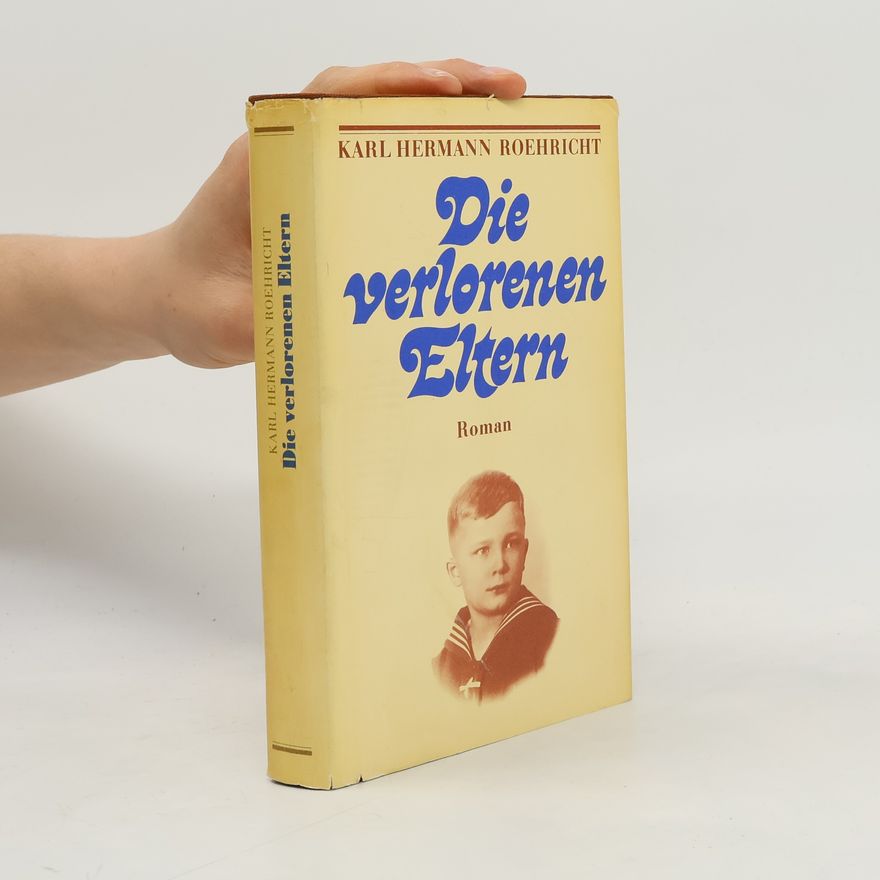 Karl Hermann Roehricht Die verlorenen Eltern
