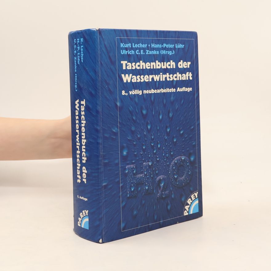 Ulrich C. E. Zanke Taschenbuch der Wasserwirtschaft - 8., völlig neubearbeitete Auflage