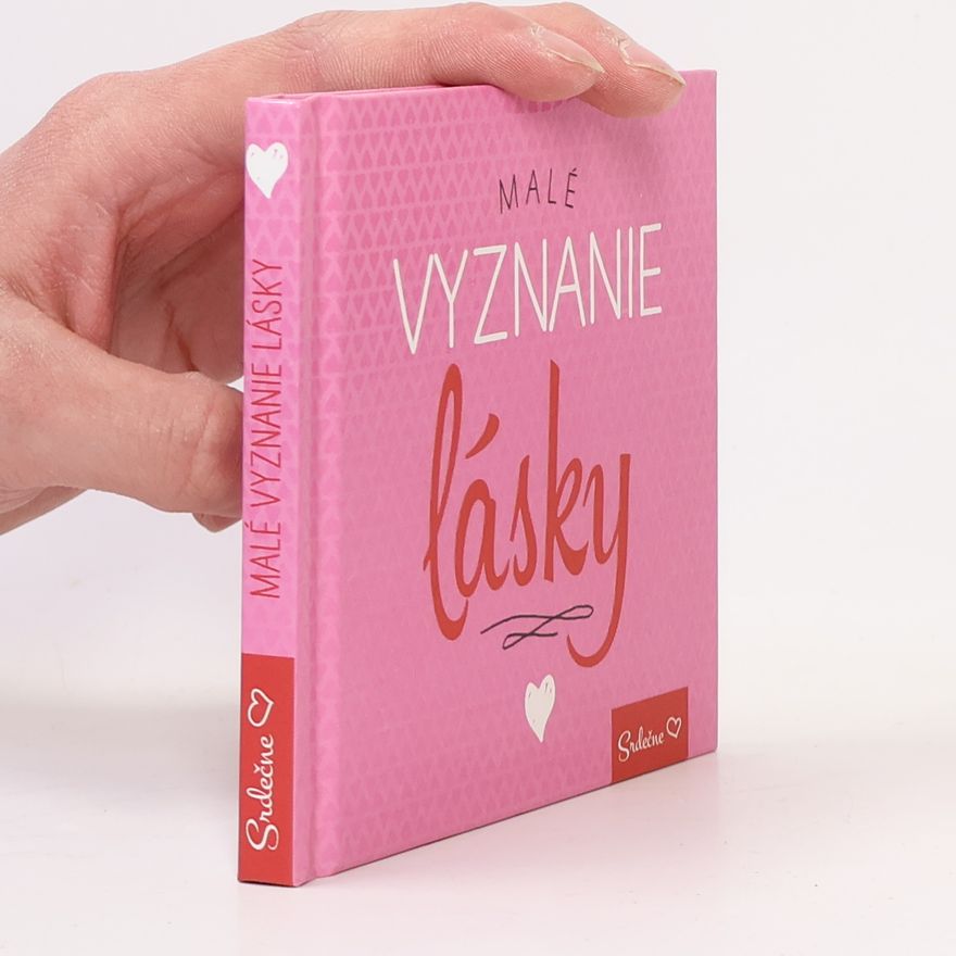 Kolektiv autorů Malé vyznanie lásky