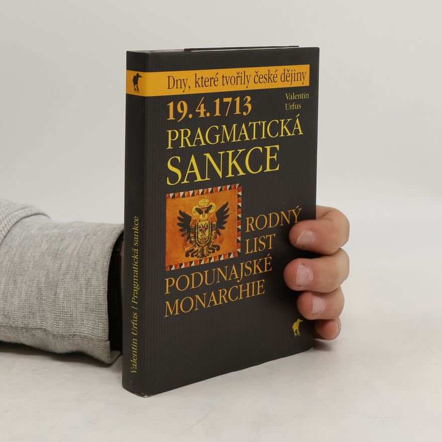 Valentin Urfus 19.4.1713 - Pragmatická sankce - rodný list podunajské monarchie
