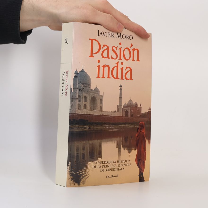 Javier Moro Pasión india