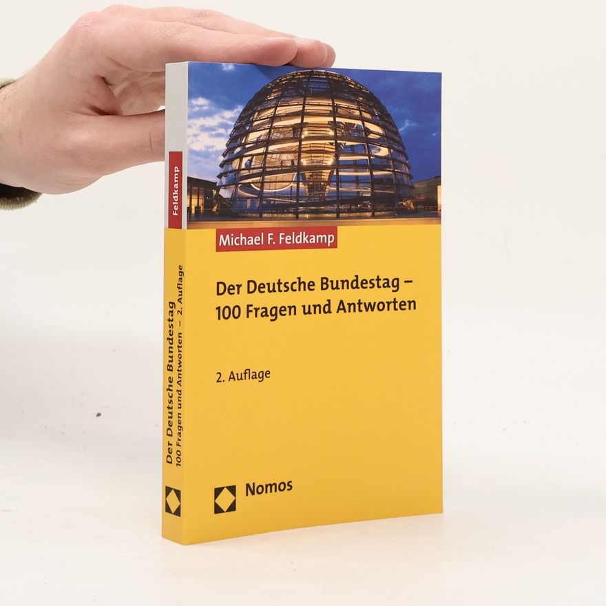 Michael F. Feldkamp Der Deutsche Bundestag - 100 Fragen und Antworten