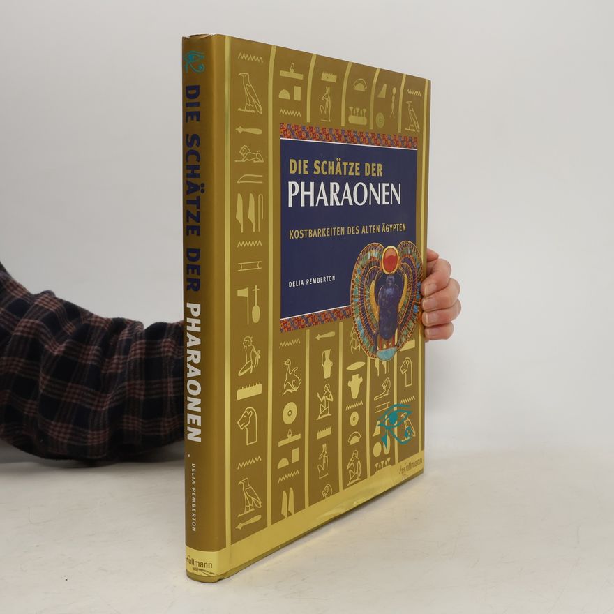 Delia Pemberton Die Schätze der Pharaonen