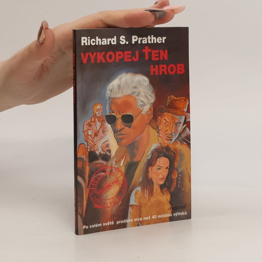 Richard S. Prather Vykopej ten hrob