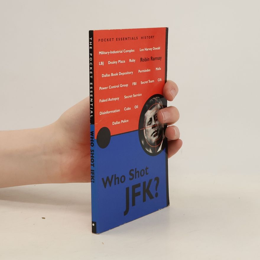 Robin Ramsay Pocket Essentials: Who Shot JFK?