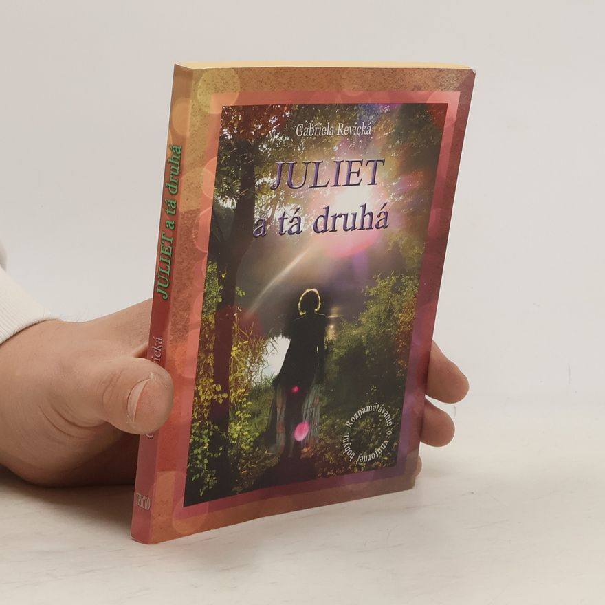Gabriela Revická Juliet a ta druhá