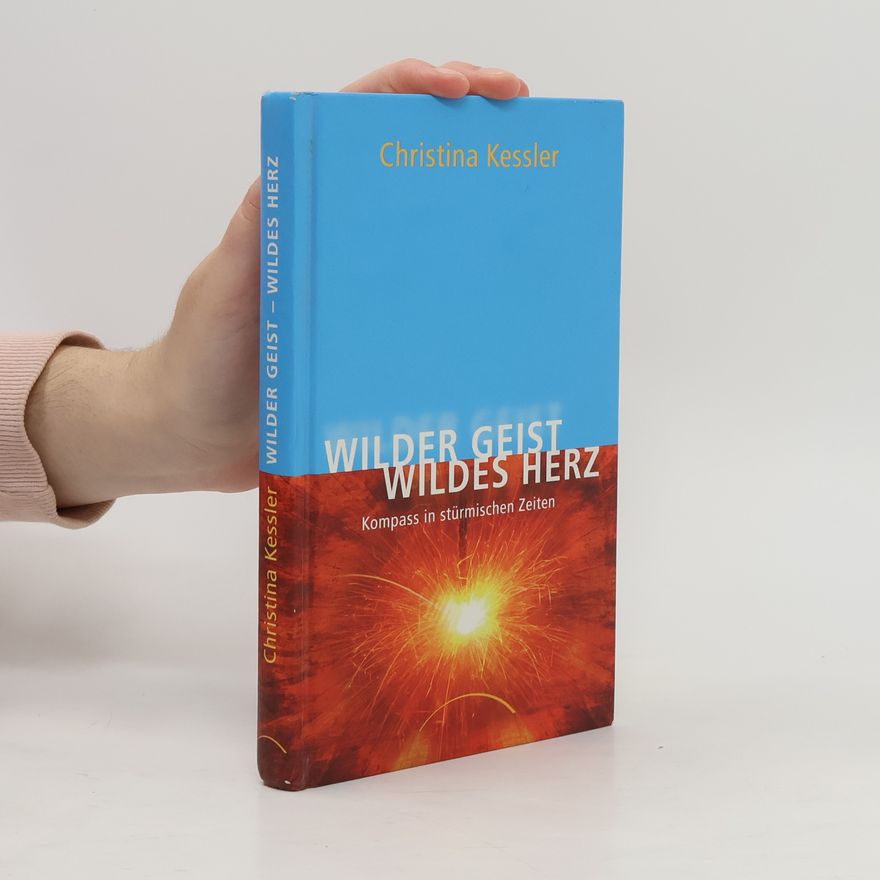 Christina Kessler Wilder Geist - wildes Herz