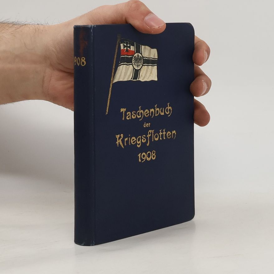 B. Weyer Taschenbuch der Kriegsflotten 1908