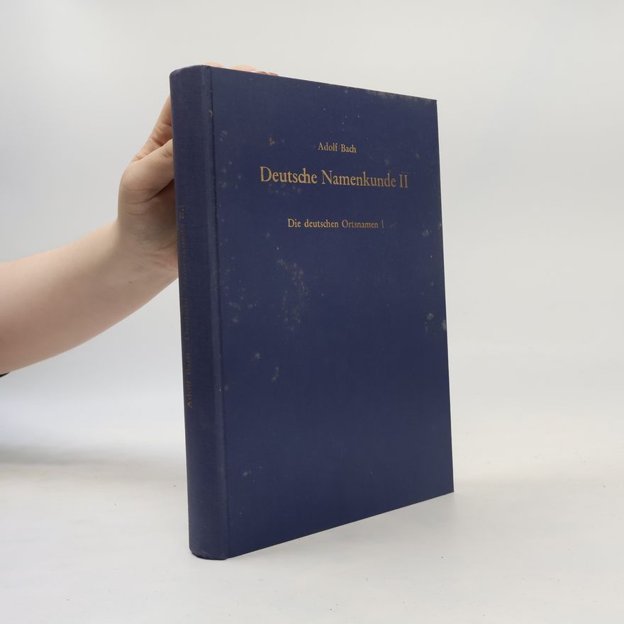 Adolf Bach Deutsche Namenkunde II.