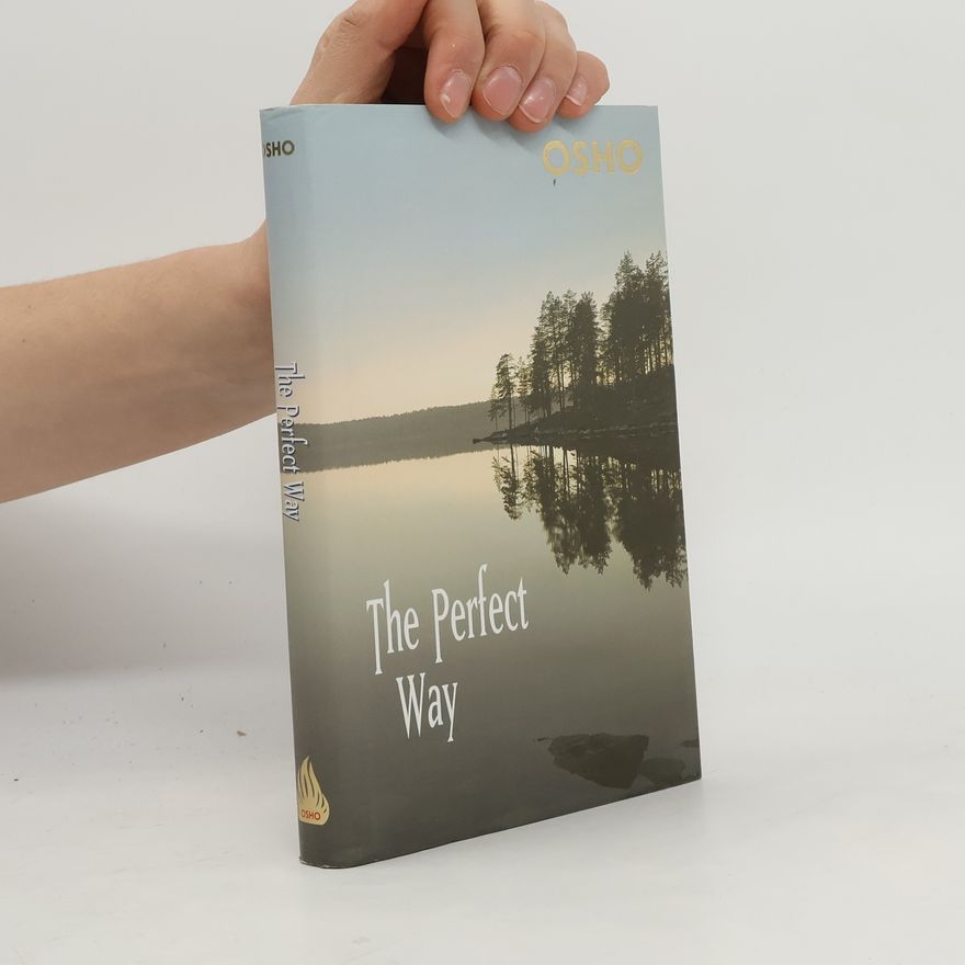 Osho The Perfect Way