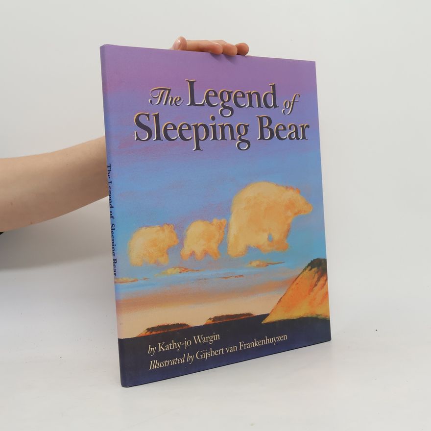 Gijsbert van Frankenhuyzen The Legend of Sleeping Bear