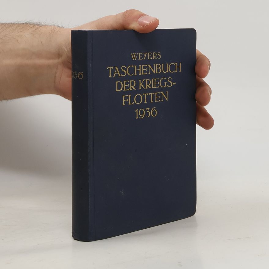 Alexander Bredt Weyers Taschenbuch der Kriegsflotten XXX. Jahrgang 1936