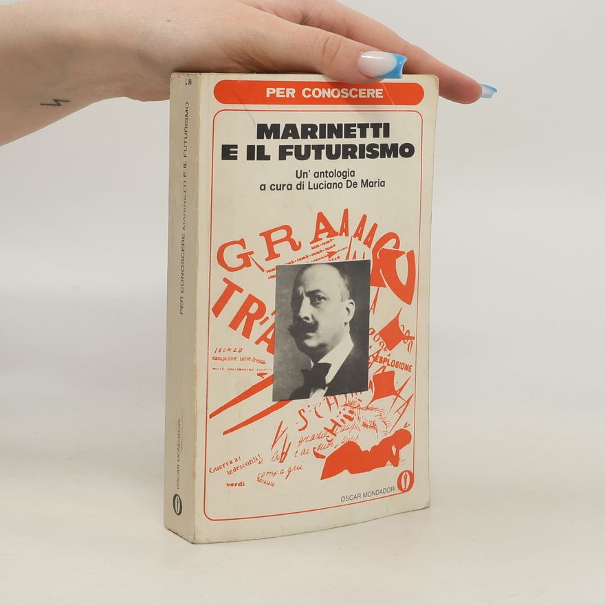 Luciano De Maria Marinetti e il futurismo