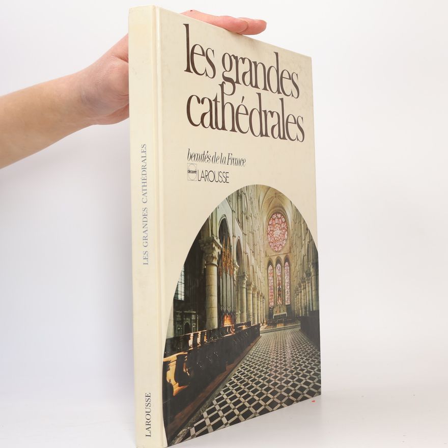 Laurence Bonnet Découvrir: Les grandes cathédrales