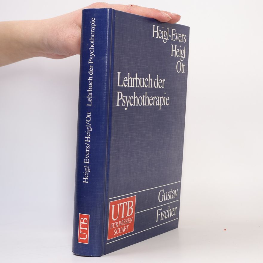 Annelise Heigl-Evers Lehrbuch der Psychotherapie
