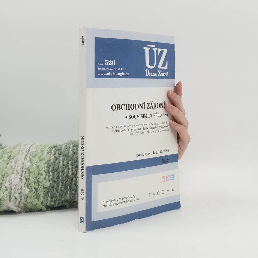 Kolektiv autorů ÚZ 520. Obchodní zákoník a související předpisy