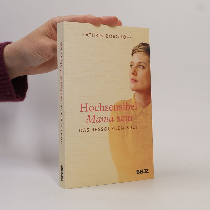 Kathrin Borghoff Hochsensibel Mama sein