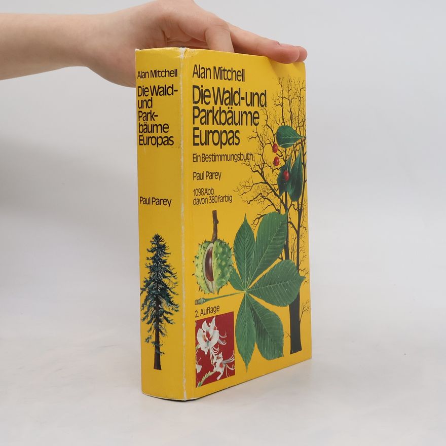 Alan F. Mitchell Die Wald- und Parkbäume Europas