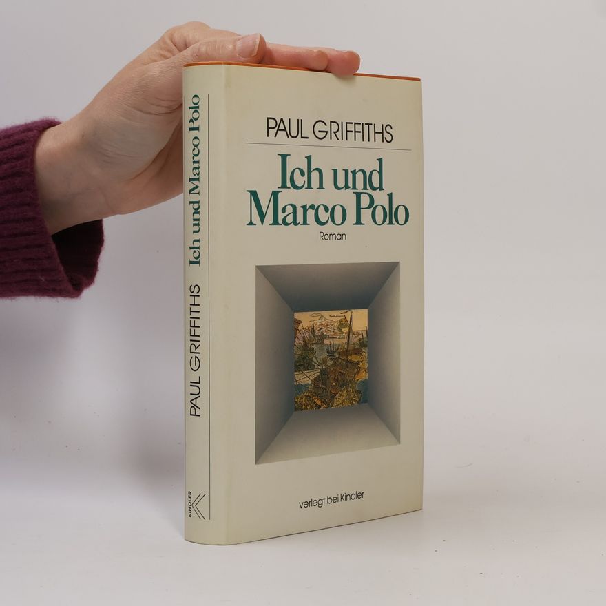 Paul Griffiths Ich und Marco Polo