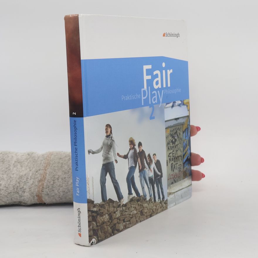 Helmut Wamsler Praktische Philosophie - 2: Fair Play