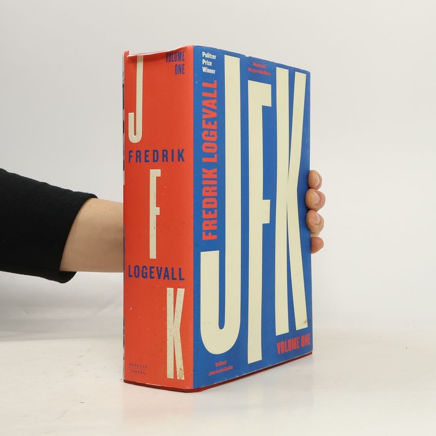 Fredrik Logevall JFK