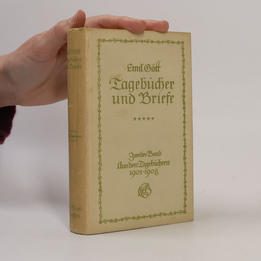 Emil Gott Tagebücher und Briefe II.