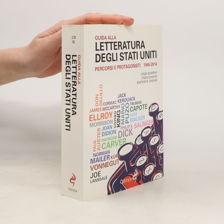Sostene M. Zangari Guida alla letteratura degli Stati Uniti. Percorsi e protagonisti 1945-2014