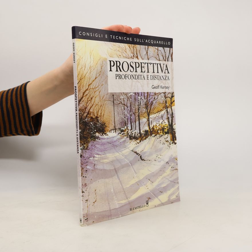 Geoff Kersey Prospettiva, profondità e distanza
