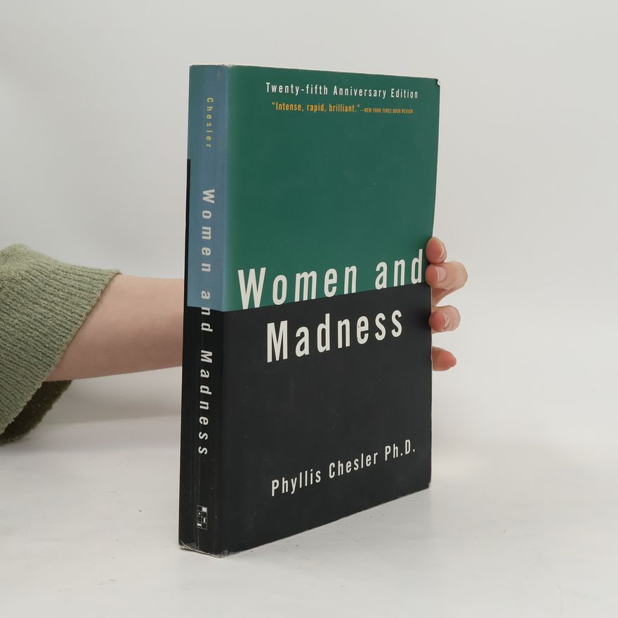 Phyllis Chesler Women and Madness