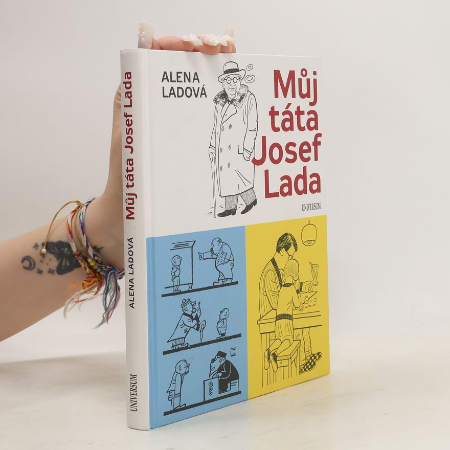 Alena Ladová Můj táta Josef Lada