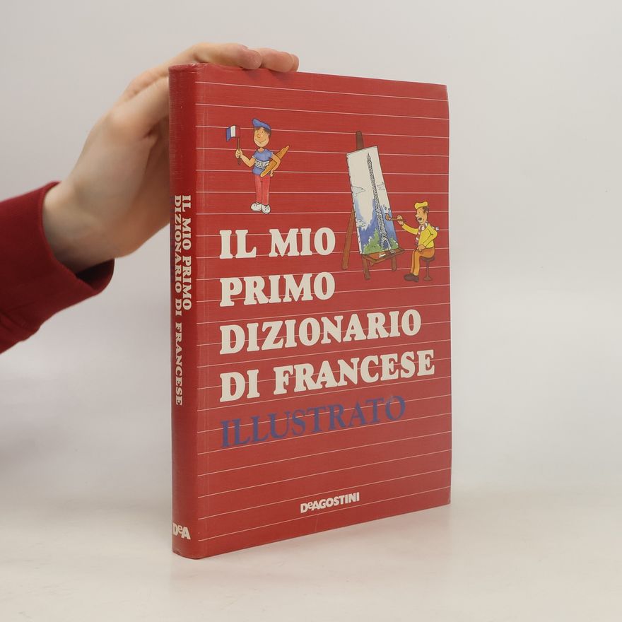 Autorenkollektiv Il mio primo dizionario di francese illustrato