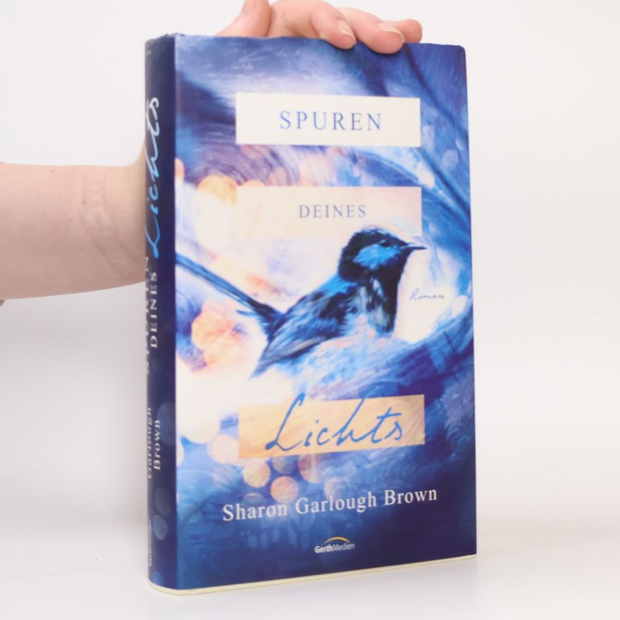 Sharon Garlough Brown Spuren deines Lichts