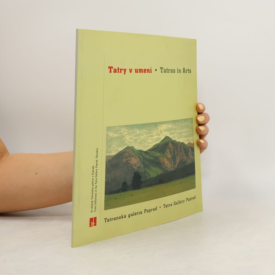 Anna Ondrušeková Tatry v umení / Tatras in Arts
