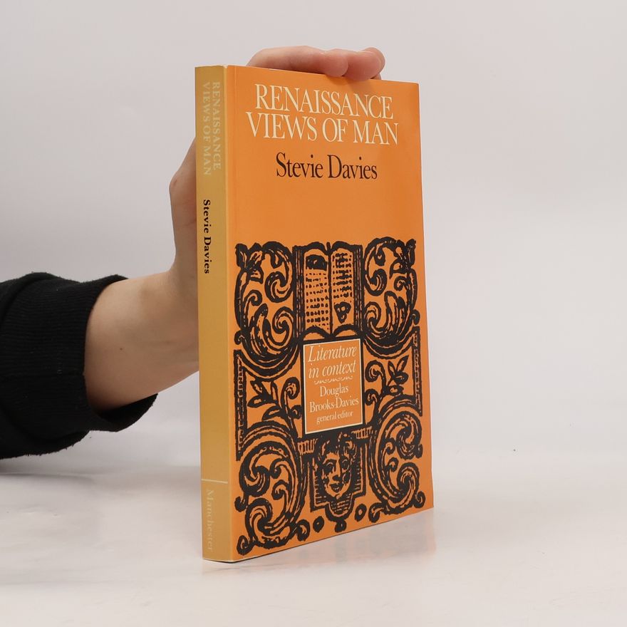 Douglas Brooks-Davies The Greenwood Press Literature in Context: Renaissance Views of Man