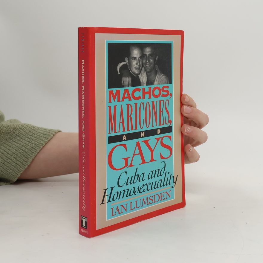 Ian Lumsden Machos Maricones & Gays