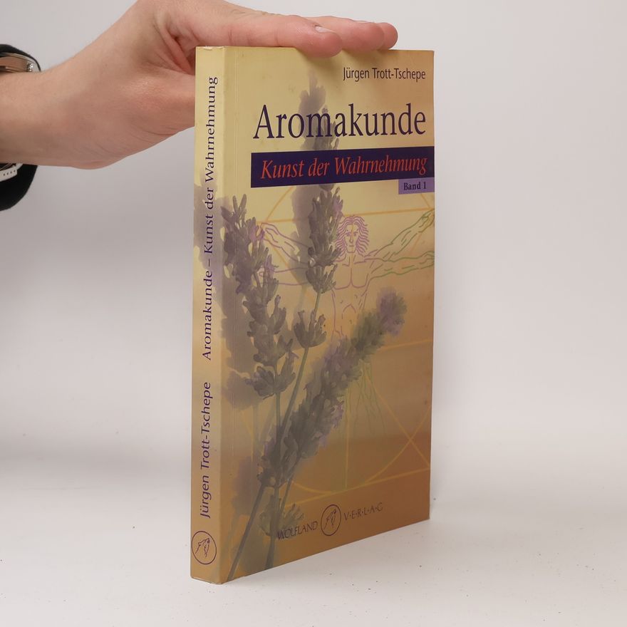 Jürgen Trott-Tschepe Aromakunde