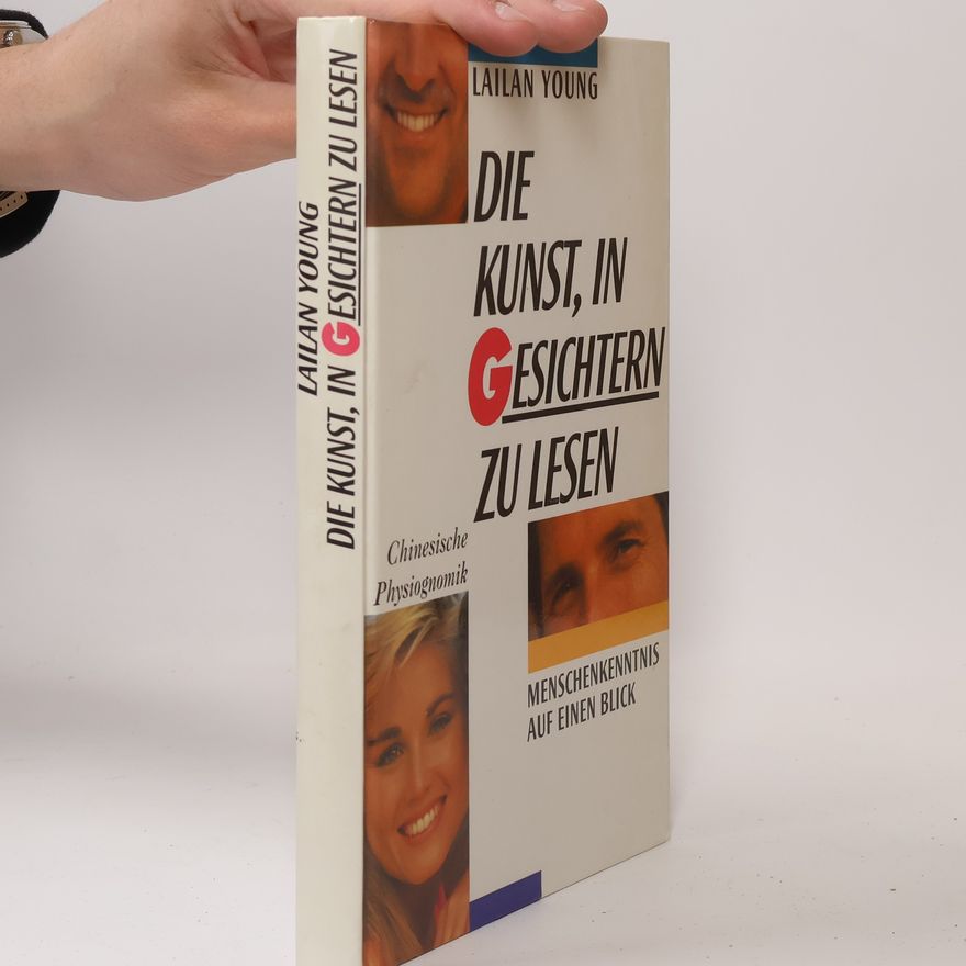 Lailan Young Die Kunst, in Gesichtern zu lesen