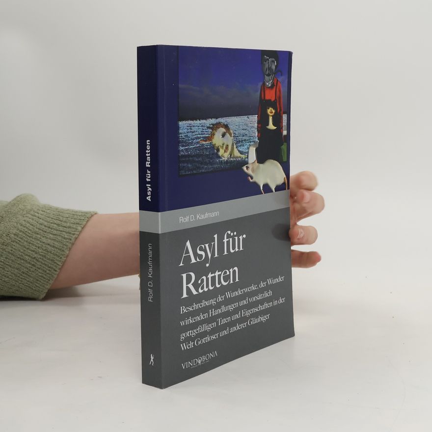 Rolf Dieter Kaufmann Asyl für Ratten