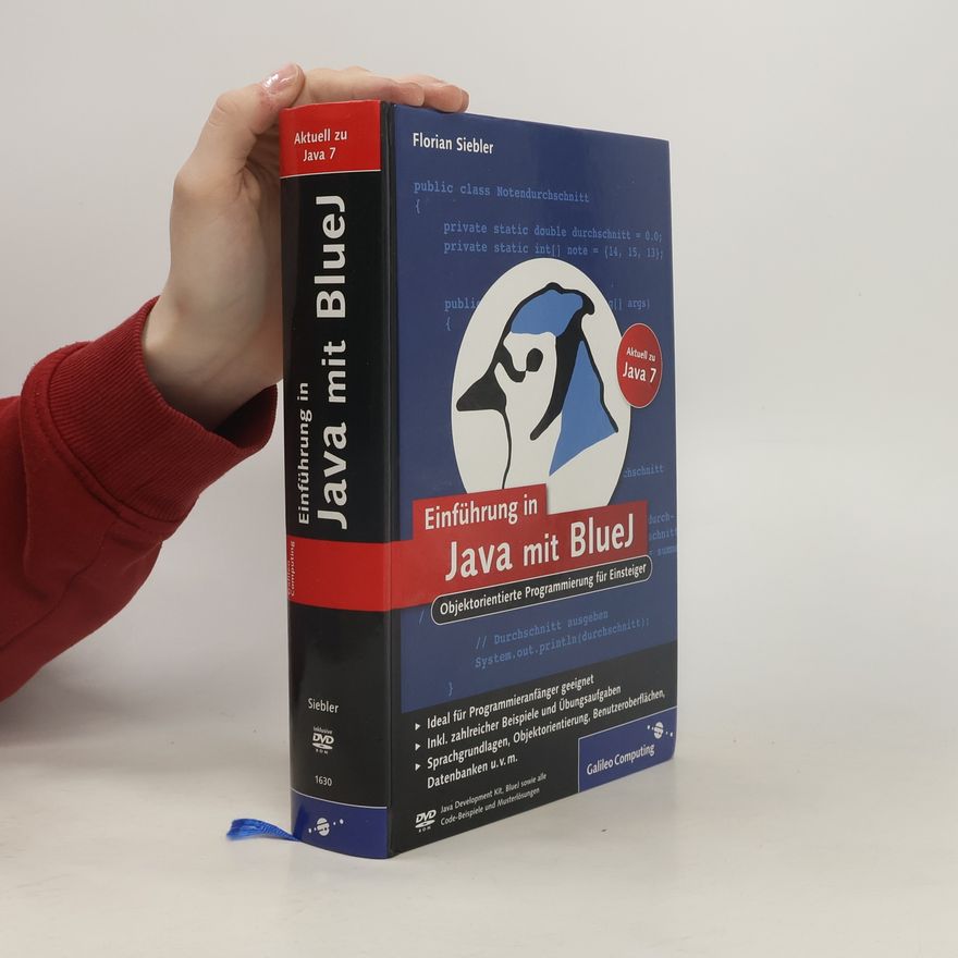 Florian Siebler-Guth Galileo Computing: Einführung in Java mit BlueJ