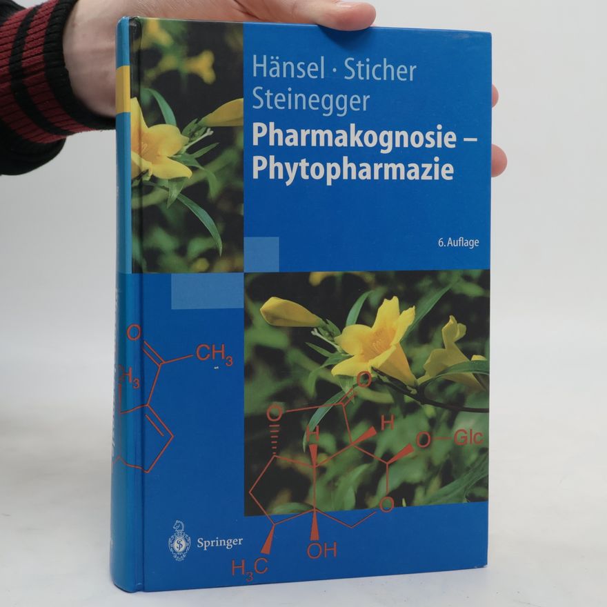 Ernst Steinegger Pharmakognosie - Phytopharmazie