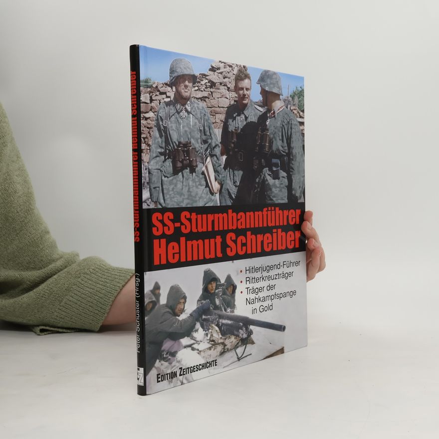 Peter Schuster SS-Sturmbannführer Helmut Schreiber