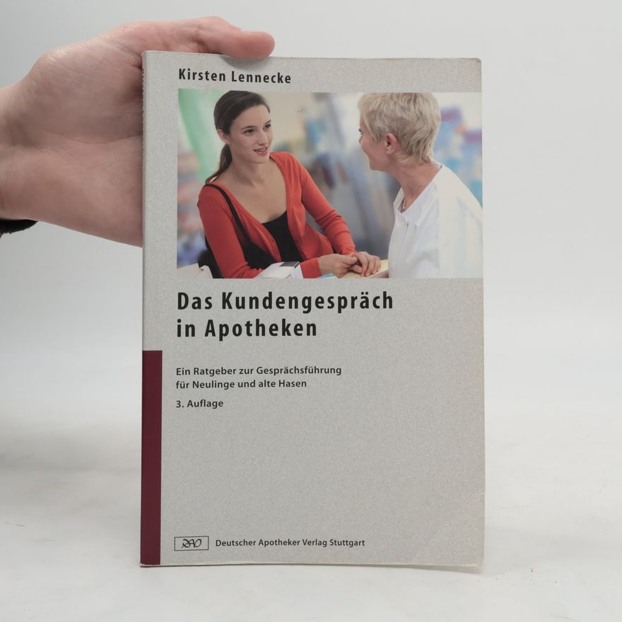 Kirsten Lennecke Das Kundengespräch in Apotheken