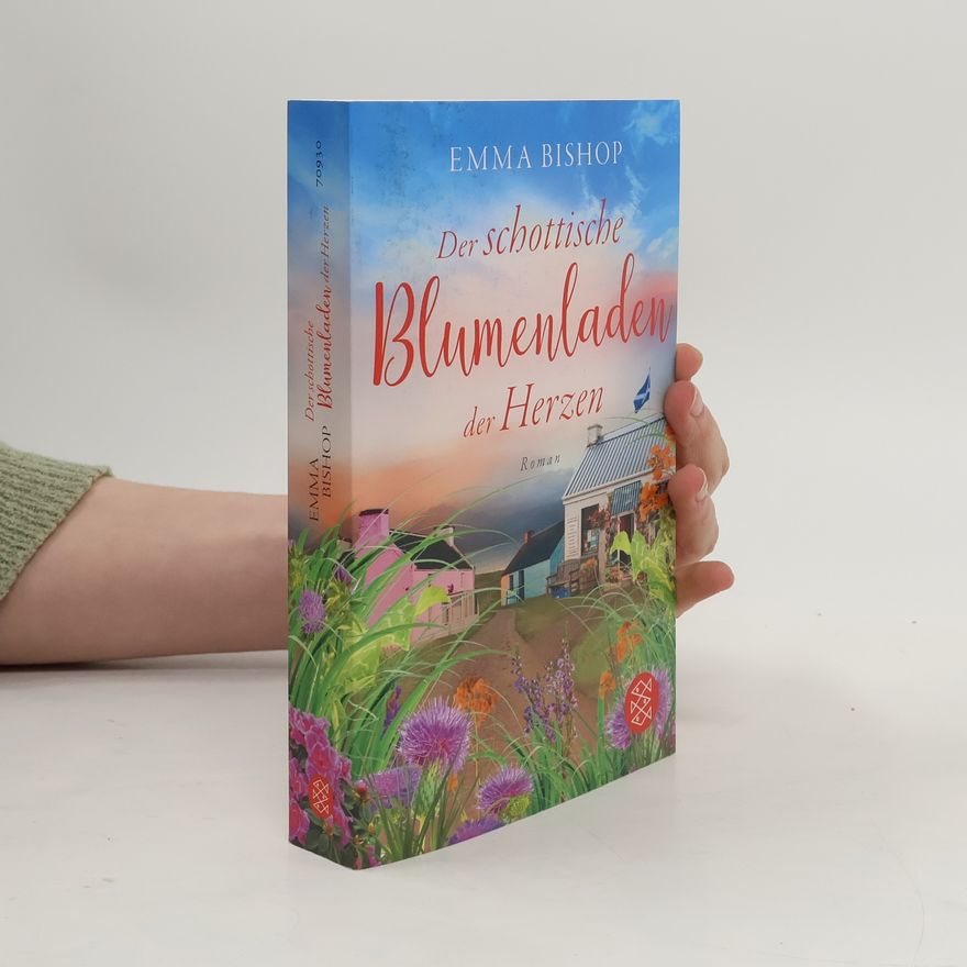 Emma Bishop Isle of Mull - 3: Der schottische Blumenladen der Herzen